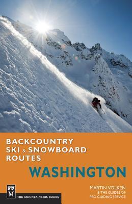 Book: Backcountry Ski & Snowboard Routes- Washington, by Martin Volken