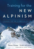 Book: Training for the New Alpinism, by Steve House & Scott Johnston